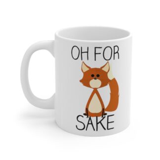 "Oh! For Fox Sake" Mug