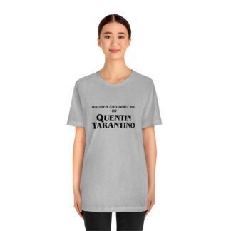 "Written and Directed by Quentin Tarantino" T-Shirt