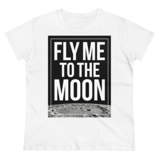 "Fly Me to the Moon" Women's T-Shirt