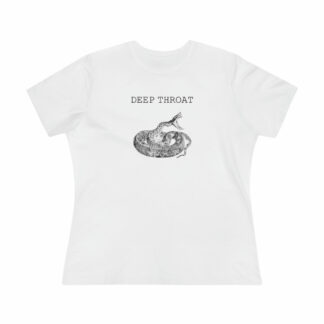 "Deep Throat" Women's T-Shirt