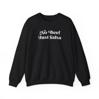 Francia Raisa Selena Gomez No Beef Just Salsa Sweatshirt